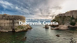 Dubrovnik 2019 Trip Slideshow