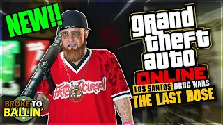 THE LAST DOSE IS HERE!!! | Broke to Ballin' #20 - GTA Online E&E