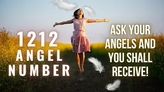 Angel Number 1212 - Life Changing Help Is Coming From Your Angels