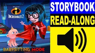 Incredibles 2 Read Along Storybook, Read Aloud Story Books, Incredibles 2 - Babysitting Mode