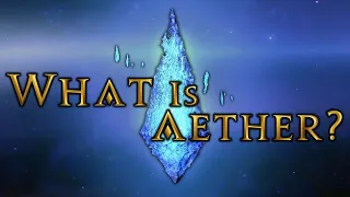 What is Aether? - FFXIV Lore