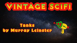 Tanks by Murray Leinster (free audiobook)