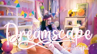 Chantel 姚焯菲《Dreamscape》Official Music Video