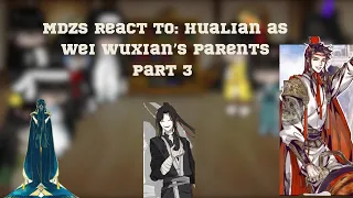 MDZS React to: Hualian as Wei Wuxian’s parents Part 3