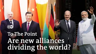 War in Ukraine: Are new alliances dividing the world? | To the point