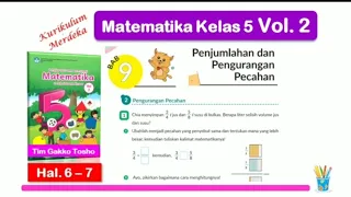 Matematika Kelas 5 Volume 2 Bab 9 - Pengurangan Pecahan - hal. 6 - 7 - Kurikulum Merdeka