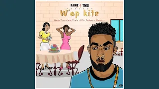 W'ap Kite (feat. Thelo, BG, Rodney & Wendyyy)