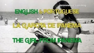 Astrud Gilberto & Stan Getz: The Girl From Ipanema - English and Portuguese Lyrics and Translation!
