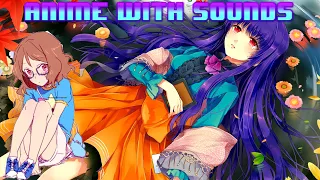 Anime With Sounds #61