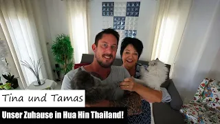 Tina und Tamas - Unser Zuhause in Hua Hin Thailand!