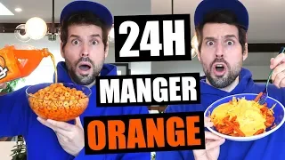 JE MANGE QUE LA NOURRITURE ORANGE PENDANT 24H - HUBY