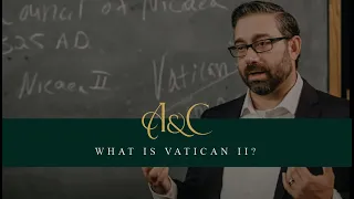 What is the Second Vatican Council?: Authority & Continuity (Lecture 1)