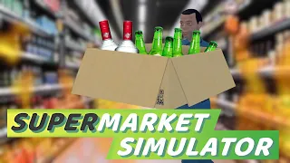 Ликёро-водочный отдел | Supermarket Simulator # 16