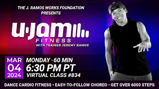 Virtual 60 Minute U-Jam Fitness Class with Jeremy Ramos (03/04/2024) - 6:30PM PT