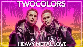 twocolors - Heavy Metal Love [Lyric Video]