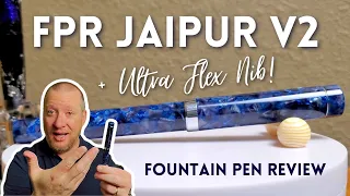 The Jaipur V2 Piston Filled Fountain Pen + The Fountain Pen Revolution Ultra-Flex Nib