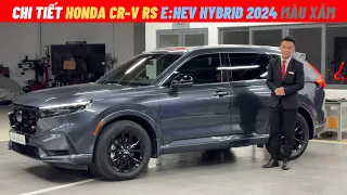 Review chi tiết Honda CR-V RS e:HEV Hybrid 2024 màu Xám | Honda CR-V Hybrid 2024 | Mua trả góp CR-V