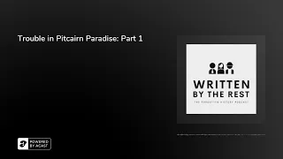 Trouble in Pitcairn Paradise: Part 1