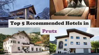 Top 5 Recommended Hotels In Prutz | Best Hotels In Prutz