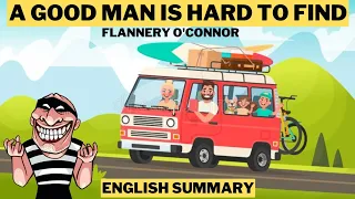 A Good Man Is Hard to Find English Summary