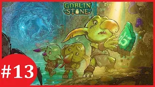 The Golden Hollows Is A Dangerous Place - Goblin Stone - #13