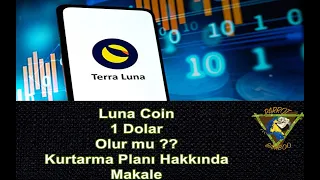 Luna Coin 1 Dolar Olur mu ? Terra Luna Hakkında Açıklamalar