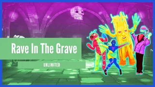 Just Dance 2022 (Unlimited) | Rave In The Grave