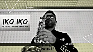 Iko Iko - Justin Wellington, Small Jam - Saxophone Cover