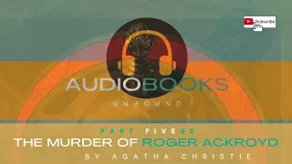 The Agatha Christie Mysteries-The Murder of Roger Ackroyd Part Five Audiobook #agathachristie #books