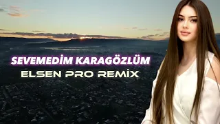 Elsen Pro   Sevemedim Karagözlüm 1