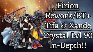 Firion BT+/Rework, Tifa, & Xande Crystal Lvl 90 In-Depth!! [DFFOO JP]