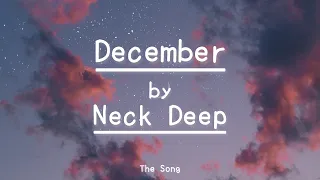 December by Neck Deep (lyrics) | The Song