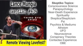 Lance Mungia, Third Eye Spies, What’s Behind Remote Viewing Disclosure? |434|