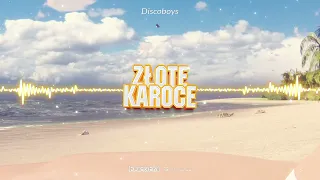 Discoboys - Złote Karoce (DJ SKIBA REMIX) 2022