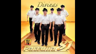 Eres divina. Patrulla 81.