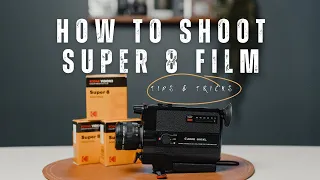 How to Shoot Super 8 | My Top Tips & Tricks