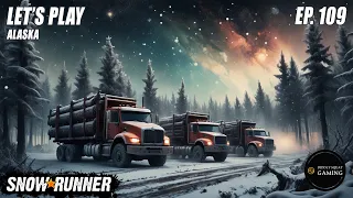 SnowRunner | Alaska | Ep 109 | Cargopocalyse Part 2, The One that Succeeded in completing