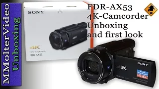 FDR-AX53 4K Camcorder von Sony Unboxing and first look MMolterVideo