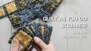 TEMPERATURE QUILT UPDATE | Quilt As You Go Squares