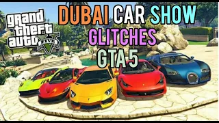 DUBAI WORLD'S BIGGEST CAR SHOW | GTA V |  GTA 5 GLITCHES