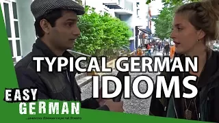 Typical German Idioms | Easy German 94
