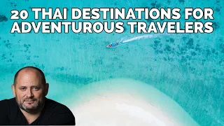 20 Thai Destinations For Adventurous Travelers