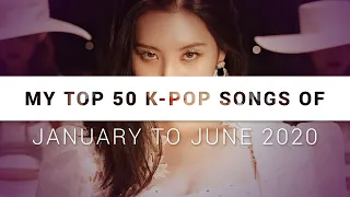 My top 50 k-pop songs of January to June 2020