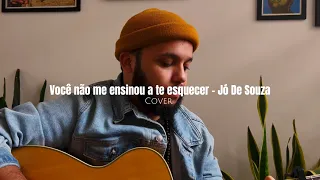 Você não me ensinou a te esquecer - Jó De Souza (cover)