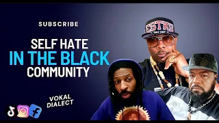 Self Hate In The Black Community (Vokal Dialect)  #selfhatred #vokaldialect @blackmagik363