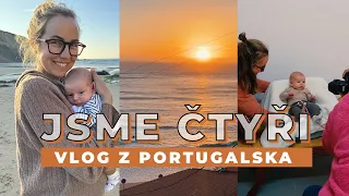 Jsme čtyři! Jak to zvládáme, co je nového a pár kuchařských failů | VLOG z Portugalska