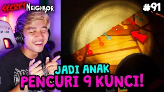 JADI ANAK TAPI BERKHIANAT! CURI 9 KUNCI WKWK 🤣 | Secret Neighbor Indonesia | Part 91