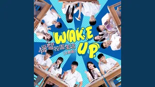 Wake Up (Theme Song From " Youngsters On Fire")