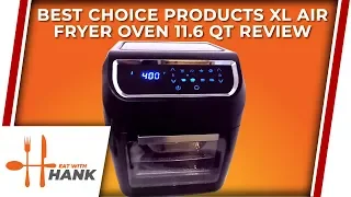 BCP Best Choice Products XL Air fryer oven 11.6 qt review