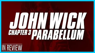 John Wick 3 Parabellum - Every John Wick Movie Ranked & Reviewed